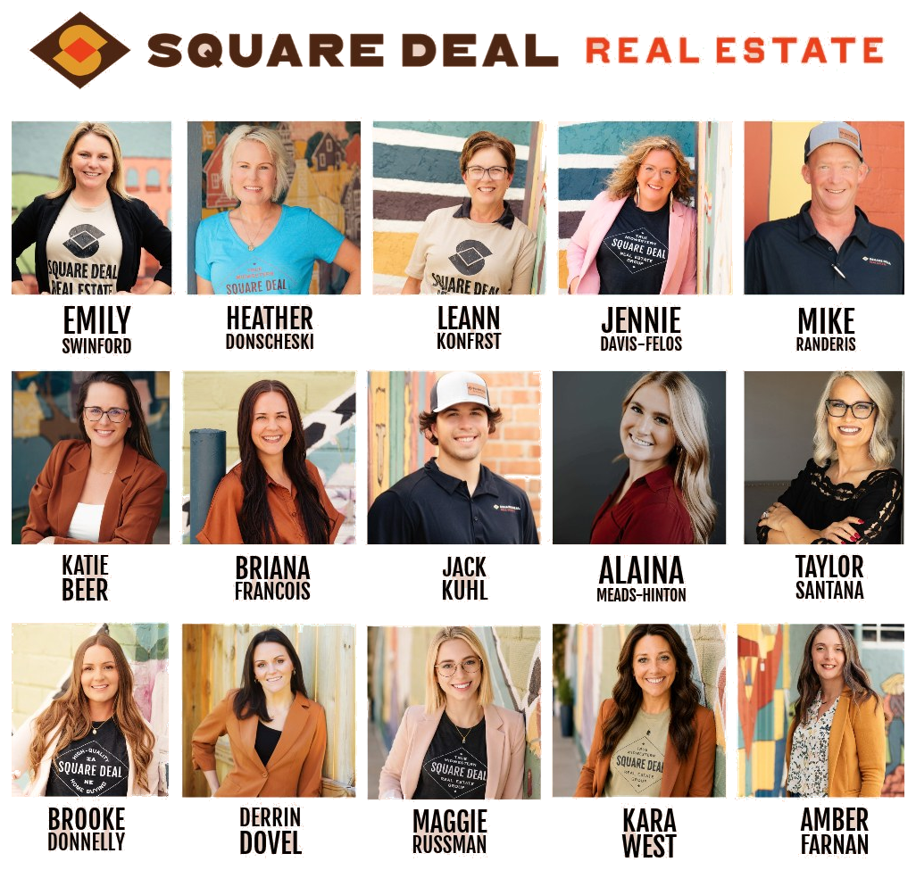 The Square Deal Real Estate team: Emily Swinford, Heather Donscheski, LeAnn Konfrst, Jennie Davis-Felos, Mike Randeris, Katie Beer, Briana Francois, Jack Kuhl, Alaina Meads-Hinton, Taylor Santana, Brooke Donnelly, Maggie Russman, Derrin Dovel, Kara West, and Amber Farnan